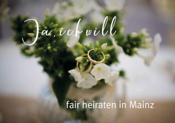 Titel Fair Heiraten in Mainz