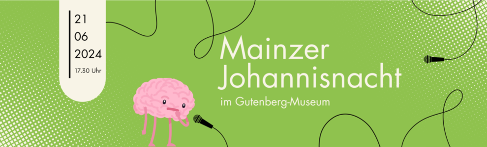 Veranstaltung Gutenberg-Museum Mainzer Johannisnacht